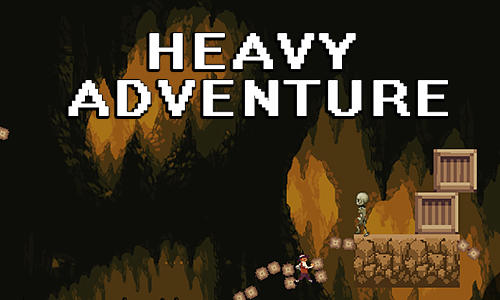 Download Heavy adventure für Android kostenlos.
