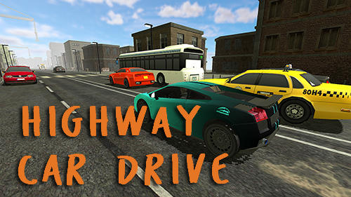 Download Highway car drive für Android kostenlos.