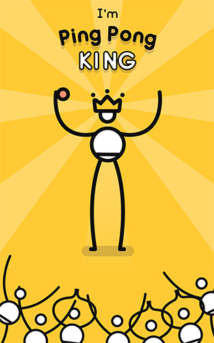 Download I'm ping pong king für Android kostenlos.