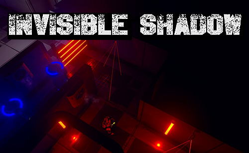 Download Invisible shadow für Android kostenlos.