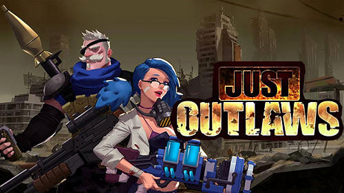 Download Just outlaws für Android kostenlos.