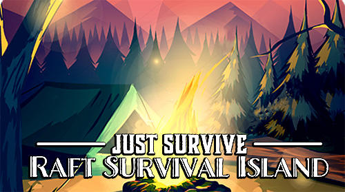 Just survive: Raft survival island simulator