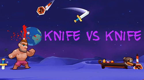 Download Knife vs knife für Android 4.1 kostenlos.