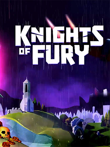 Download Knights of fury für Android kostenlos.