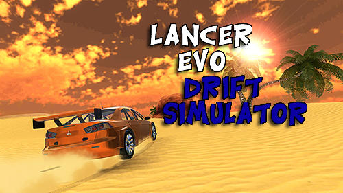 Download Lancer Evo drift simulator für Android kostenlos.