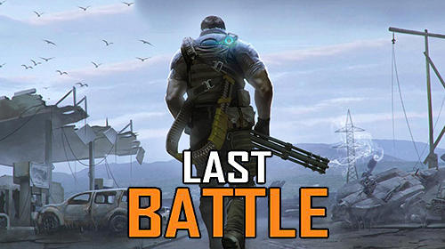 Download Last battle: Survival action battle royale für Android kostenlos.