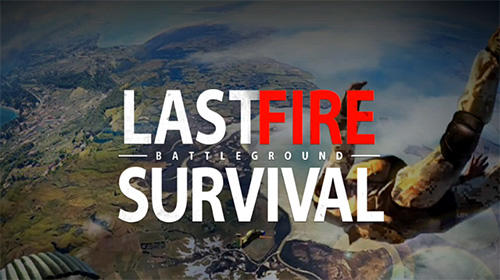 Download Last fire survival: Battleground für Android 4.1 kostenlos.