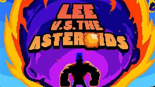 Download Lee vs the asteroids für Android kostenlos.