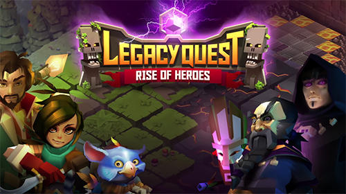 Download Legacy quest: Rise of heroes für Android kostenlos.