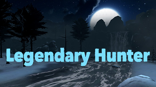 Download Legendary hunter für Android kostenlos.
