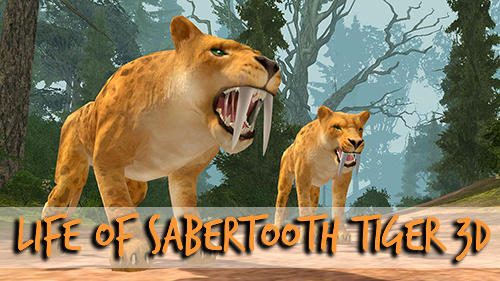 Download Life of sabertooth tiger 3D für Android 4.2 kostenlos.