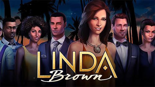 Download Linda Brown: Interactive story für Android kostenlos.