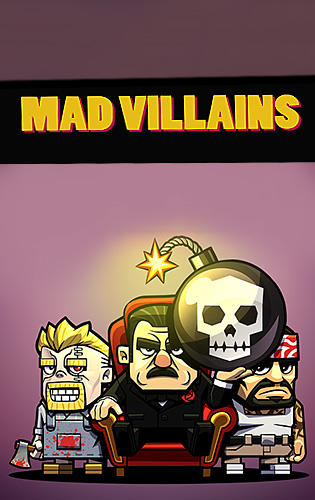 Download Mad villains für Android kostenlos.