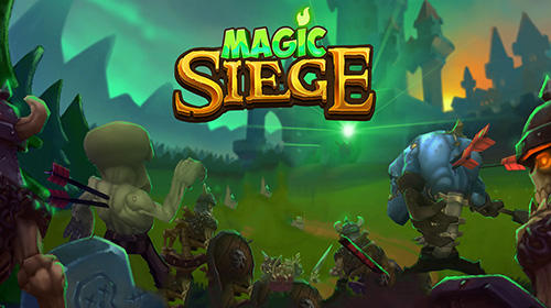 Download Magic siege: Defender für Android kostenlos.
