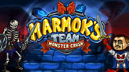 Download Marmok's team: Monster crush für Android kostenlos.