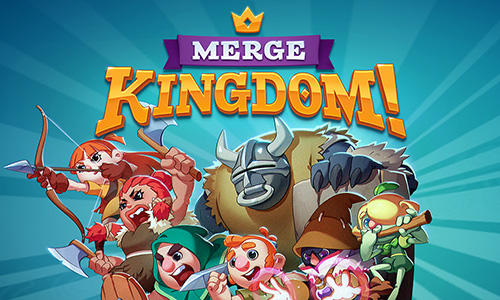 Download Merge kingdom! für Android kostenlos.
