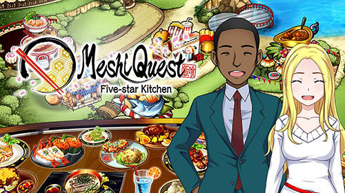 Download Meshi quest: Five-star kitchen für Android kostenlos.