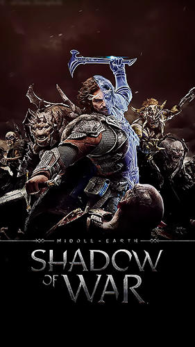 Download Middle-earth: Shadow of war für Android kostenlos.