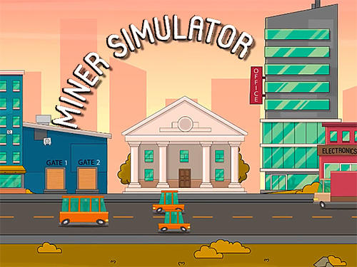 Download Miner simulator: Extraction of cryptocurrency für Android kostenlos.