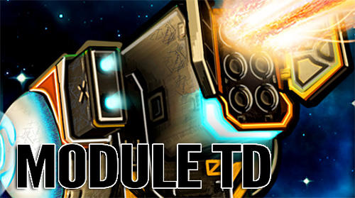Download Module TD. Sci-fi tower defense für Android kostenlos.