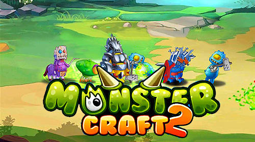 Download Monster craft 2 für Android kostenlos.