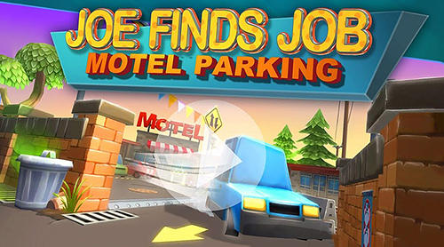 Download Motel parking: Joe finds job für Android kostenlos.