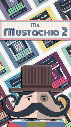Download Mr. Mustachio 2 für Android kostenlos.