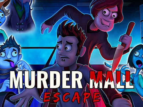 Download Murder mall escape für Android 4.0 kostenlos.