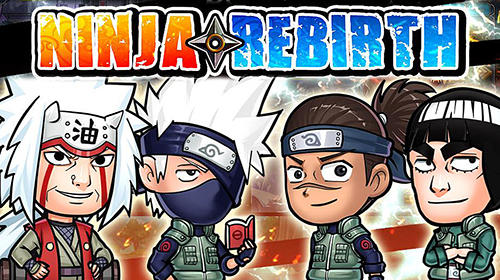 Download Ninja rebirth für Android kostenlos.