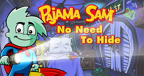 Download Pajama Sam in No need to hide when it's dark outside für Android kostenlos.
