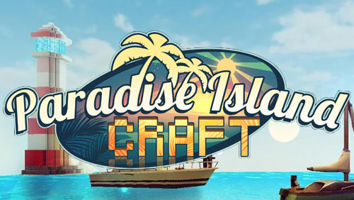 Download Paradise island craft: Sea fishing and crafting für Android kostenlos.