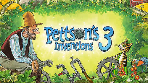 Download Pettson's inventions 3 für Android kostenlos.