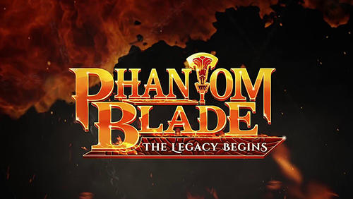 Download Phantom blade: The legacy begins für Android 4.3 kostenlos.