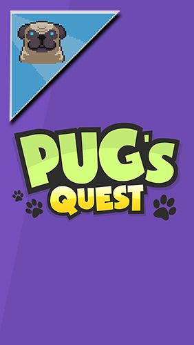 Download Pug's quest für Android kostenlos.