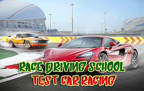 Download Race driving school: Test car racing für Android kostenlos.