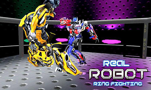 Download Real robot ring fighting für Android kostenlos.