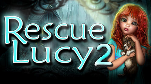 Download Rescue Lucy 2 für Android 2.3 kostenlos.