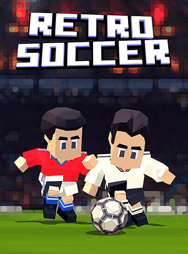 Download Retro soccer: Arcade football game für Android kostenlos.