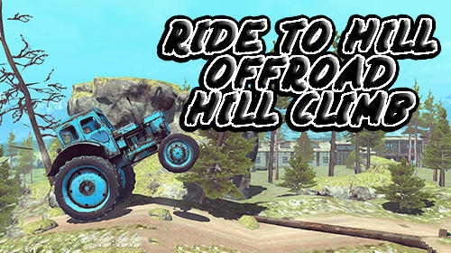 Download Ride to hill: Offroad hill climb für Android kostenlos.