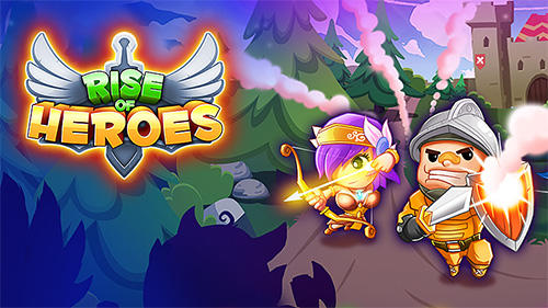 Download Rise of heroes für Android 5.0 kostenlos.