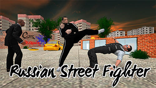 Download Russian street fighter für Android kostenlos.