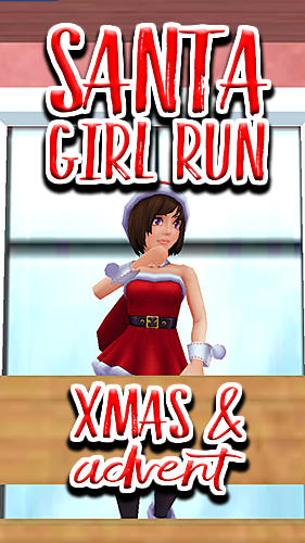 Download Santa girl run: Xmas and adventures für Android kostenlos.