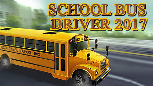 Download School bus driver 2017 für Android kostenlos.
