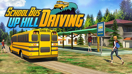 Download School bus: Up hill driving für Android kostenlos.