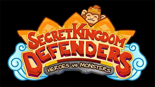 Download Secret kingdom defenders: Heroes vs. monsters! für Android kostenlos.