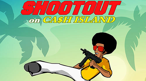 Download Shootout on Cash island für Android kostenlos.