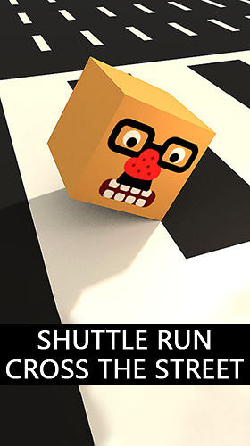 Download Shuttle run: Cross the street für Android 4.1 kostenlos.