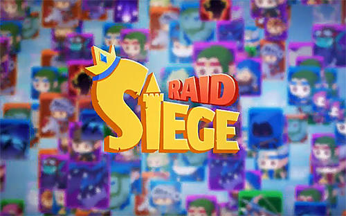 Download Siege raid für Android kostenlos.