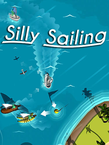 Download Silly sailing für Android kostenlos.