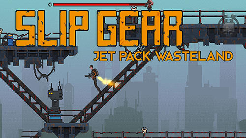 Download Slip gear: Jet pack wasteland für Android kostenlos.